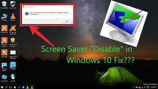 Screen saver *Disable* in Windows 10 How to Fix?