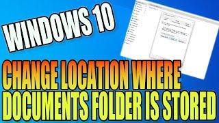 Change The Location/Directory Of Where Your Documents Folder Is Stored In Windows 10 PC Tutorial