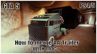 GTA5 SUPER EASY AND FAST SOLO AA-TRAILER TO MOC MERGE GLITCH (STILL WORKING)