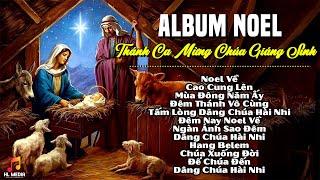 Album Noel Thánh Ca Hay Nhất - Nhạc Giáng Sinh Xưa Bây Giờ Nghe Vẫn Hay