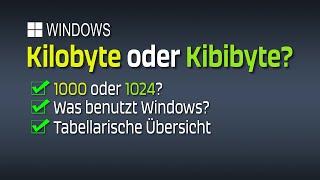 Kilobyte oder Kibibyte - Verwendet Windows Binär oder Dezimal für die Anzeige? - EINFACH ERKLÄRT