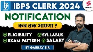 IBPS Clerk 2024 | IBPS Clerk Exam Pattern, Syllabus, Salary, Qualification | Gaurav Sir