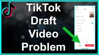 Fix! TikTok Draft Video Problem