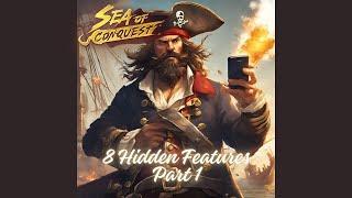 8 Hidden Features in Sea of Conquest Part 1