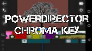 PowerDirector Android App 37 Chroma Key Feature