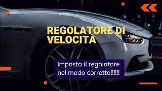 LIMITI DI VELOCITÀ - COME IMPOSTARE IL LIMITATORE DI VELOCITà