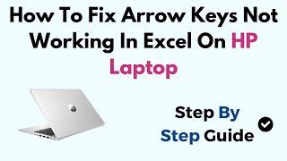 How To Fix Arrow Keys Not Working In Excel On HP Laptop Windows 11