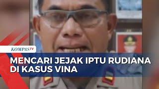 Mencari Jejak Iptu Rudiana di Kasus Pembunuhan Vina dan Eki