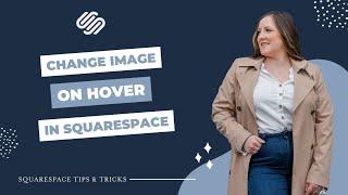 Change Image on Hover in Squarespace (UPDATE AVAILABLE)