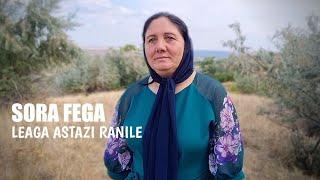 SORA FEGA - Leaga astazi ranile