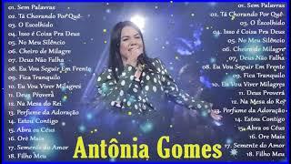 AS 20 MAIS TOCADAS - ANTÔNIA GOMES (ÁLBUM/TÁ CHORANDO PORQUÊ)