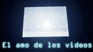 El amo de los videos - Historia propia