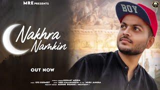 Nakhra Namkin-New Haryanvi Song 2022|Nishant Mehra|Oye Gurmeet |Deep Kalanauriya