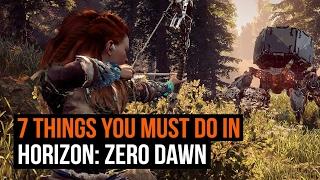 7 things you have to do in Horizon: Zero Dawn