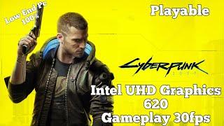 Cyberpunk 2077 | intel UHD Graphics 620 | i5 8250U | Low End Pc