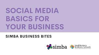 SIMBA Business Bites: Social Media Basics for your Business