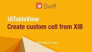 How to create custom cell from xib for UITableView using Swift