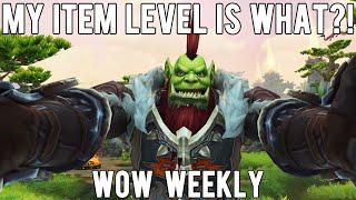 WoW Weekly - Dude, What's My Item Level??