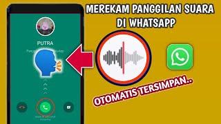 Cara Merekam Panggilan Suara WA, Menyimpan Panggilan Telepon Whatsapp  Otomatis