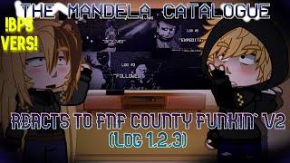 The Mandela Catalogue [BPS] reacts to FNF COUNTY FUNKIN V2! (NEW SERIES!) Part 7 (Log 1-2-3)