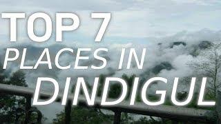 Top 10 Tourist Places In Dindigul - Tamil Nadu