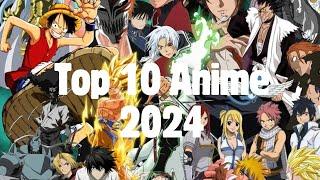 Top 10 Must-Watch Anime in 2024! | Best New and Ongoing Anime Recommendations