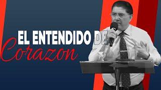 EL ENTENDIDO DE CORAZON Pastor Jorge Garcia