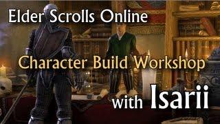 Elder Scrolls Online - Character Build Workshop