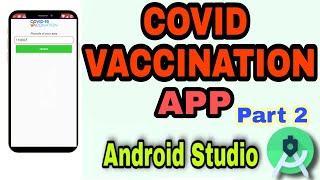 COVID Vaccination App Android Studio Tutorial PART 2 | Coronavirus Vaccine App Tutorial | REST API