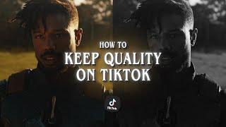 how to upload to tiktok without losing quality