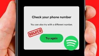 How to Fix Spotify Check Your Phone Number Problem | Spotify Login Problem With Phone Number 2023