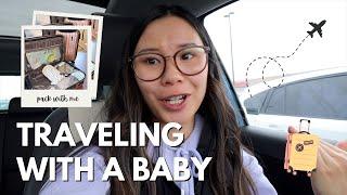 Traveling with a baby! Pack with me + last minute errands