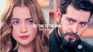 Dilbar [Dilan & Baran] Set Fire To The Rain || Kan Cicekleri