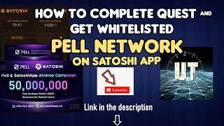 Pell Network Airdrop on Satoshi app | How to complete Quest & get Whitelisted | Step by Step guide