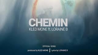 Kled Mone ft. Loraine B - Chemin