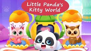 Little Panda's Kitty World - Dress Up, Take Care Of, and Treat Baby Cats | BabyBus Games