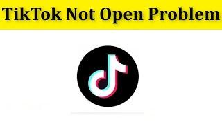 How To Fix TikTok App  Not Open Problem || TikTok App Not Working Error || Android & Ios
