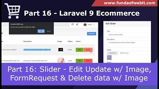 Laravel 9 Ecommerce - Part 16: Slider - Edit Update w/ Image, FormRequest & Delete data w/ Image