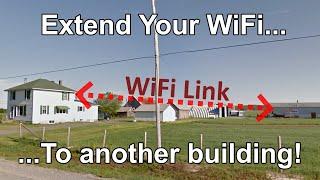 Bridging on a Budget: Cheaply extending WiFi to another building