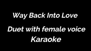 Karaoke Way Back Into Love Duet with female voice