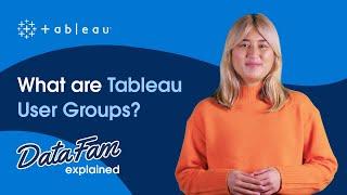 What are Tableau User Groups? | DataFam Explained