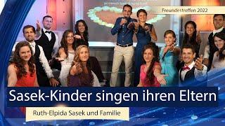 Sasek-Kinder singen ihren Eltern | Internationales Freundestreffen 2022