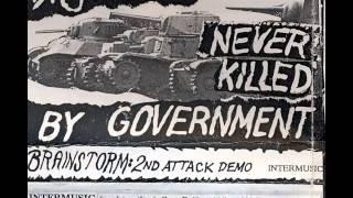 Brainstorm - Never Killed By Government (tape 1992)