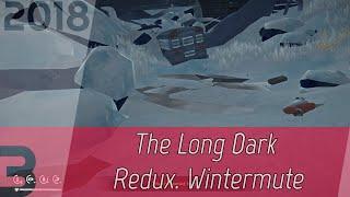 The Long Dark Redux. Wintermute p. 3 [1080p60] | OHG walkthrough