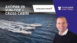 Axopar 29 Sun Top & Cross Cabin. Einblicke bei Seegang in Mallorca!