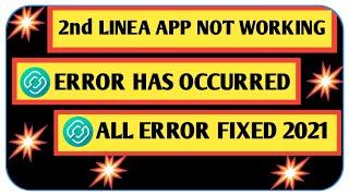 An Error Has Occurred 2ndline app problem | 2ndline not working problem fixed