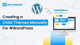 Creating a Child Themes Manually For #WordPress