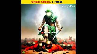 Ghazi Abbas, 5 Facts | Arslan Speaks #shortsfeed #viralvideo #karbala #abbas