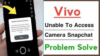 Vivo Phone Unable To Access Camera in Snapchat Problem Solve