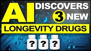 3 NEW LONGEVITY DRUGS DISCOVERED